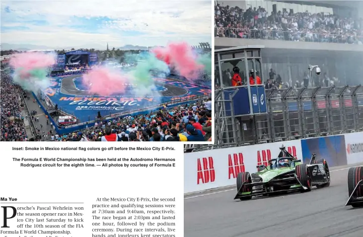  ?? ?? Inset: Smoke in Mexico national flag colors go off before the Mexico City E-Prix.
The Formula E World Championsh­ip has been held at the Autodromo Hermanos Rodriguez circuit for the eighth time. — All photos by courtesy of Formula E