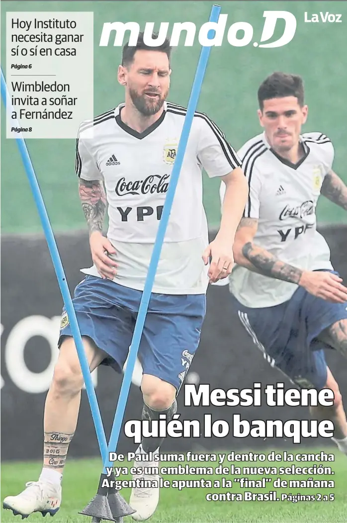  ?? (AP) ?? Juntos a la par. “Leo” se esfuerza y Rodrigo de Paul lo sigue. De los nuevos, el ex-Racing es el que rompió el molde. Mañana en Belo Horizonte tienen una prueba de fuego en la Copa América.