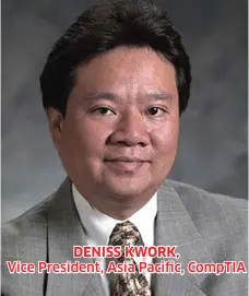  ??  ?? DENISS KWORK, Vice President, Asia Pacific, CompTIA