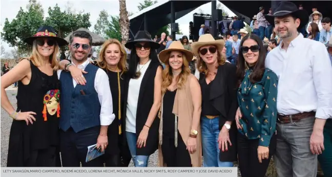  ??  ?? LETY SAHAGÚN,MARIO CAMPERO, NOEMÍ ACEDO, LORENA HECHT, MÓNICA VALLE, NICKY SMITS, ROSY CAMPERO Y JOSE DAVID ACEDO