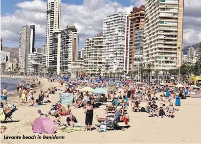  ??  ?? Levante beach in Benidorm