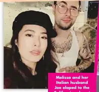  ??  ?? Melissa and her Italian husband Joe eloped to the California­n desert in 2017.