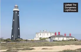  ??  ?? Listed: The Dungeness Lighthouse