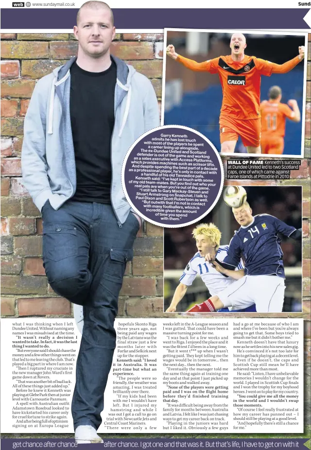  ??  ?? WALL OF FAME Kenneth’s success at Dundee United led to two Scotland caps, one of which came against Faroe Islands at Pittodrie in 2010