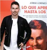  ?? VÃ CTOR DE LOS REYES/EPA-EFE ?? BELUM HABIS: Jorge Lorenzo dalam acara peluncuran bukunya di Madrid, Spanyol (12/4).