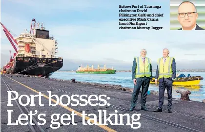 Let’s get talking, say port bosses - PressReader