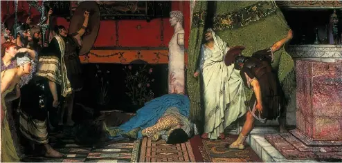  ?? ?? TOP: Vitellius: Mr Creosote in a toga. ABOVE: Alma-Tadema’s A Roman Emperor shows the aftermath of Caligula’s murder, with Claudius cowering behind a curtain.