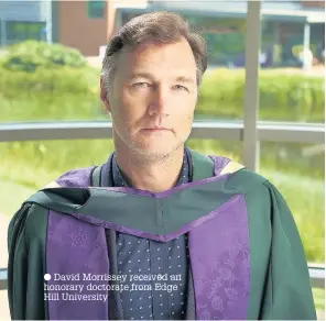  ?? David Morrissey received an honorary doctorate from Edge Hill University ??