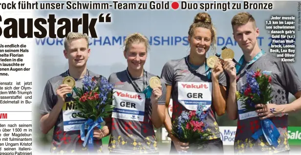  ?? ?? Jeder musste 1,5 km im Lupasee schwimmen - danach gab‘s Gold für (v.r.) Florian Wellbrock, Leonie Beck, Lea Boy und Oliver Klemet.