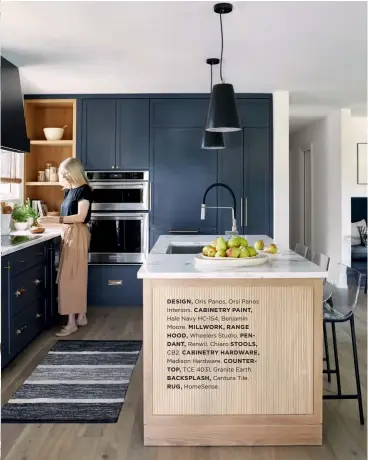  ??  ?? DESIGN, Oris Panos, Orsi Panos Interiors. CABINETRY PAINT, Hale Navy HC-154, Benjamin Moore. MILLWORK, RANGE HOOD, Wheelers Studio. PENDANT, Renwil. Chiaro STOOLS, CB2. CABINETRY HARDWARE, Madison Hardware. COUNTERTOP, TCE 4031, Granite Earth.
BACKSPLASH, Centura Tile.
RUG, HomeSense.