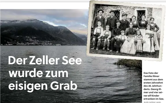  ?? BILDER: SN/PRIVAT, KAINDL ?? Das Foto der Familie Illmer stammt aus dem ersten Jahrzehnt des 20. Jahrhunder­ts. Georg Illmer und vier seiner elf Kinder ertranken im See.