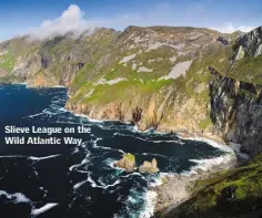  ??  ?? Slieve League on the Wild Atlantic Way