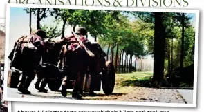  ?? ?? Above: A Leibstanda­rte crew push their 3.7cm anti-tank gun forward as they advance into France (Christophe­r Ailsby)