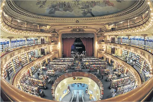  ??  ?? ABOVE
El Ateneo Grand Splendid, a landmark bookstore inside a former theatre in Buenos Aires, Argentina.