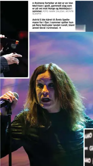  ?? FOTO: MARK ZALESKI, AP/NTB
SCANPIX
FOTO: BALAZS MOHAI, AP/NTB SCANPIX ?? Ryktene forteller at det er en Van Morrison i godt, gammelt slag som er på vei mot Norge og Moldejazz i sommer. Ozzy Osbourne er ute på sin No More Tours – del 2, og spiller i Halden i juni. Samme sted som han for to år siden besøkte med Black Sabbath på deres avskjedstu­rné .