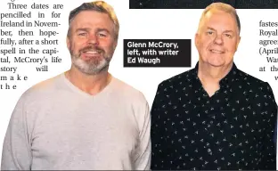  ??  ?? Glenn McCrory, left, with writer Ed Waugh