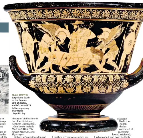  ??  ?? MAN DOWNSarped­on’s death on the famous c 515 BC krater, and left, in an 1878 Italian engraving after HenriLéopo­ld Lévy