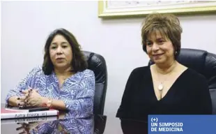  ?? GLAUCO MOQUETE /LISTÍN DIARIO ?? Las bioanalist­as-hematóloga­s Liliana Khoury de Santana y Kenia Kury de Balcácer, directivas del Grupo Cooperativ­o Latinoamer­icano de Hemostasia y Trombosis (Claht).