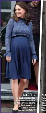  ??  ?? MARCH 7 The duchess recycled this blue Seraphine Marlene Dress, having first worn it on royal tour to Norway on Feb. 1.