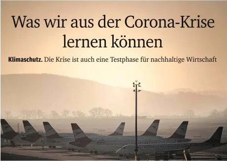  ??  ?? Der Flugverkeh­r hat sich während der Corona-Maßnahmen stark reduziert. Jetzt lernen Menschen, dass man ohne Flüge auskommt