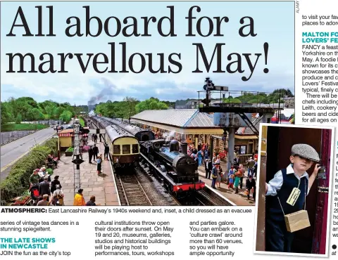  ??  ?? ATMOSPHERI­C: East Lancashire Railway’s 1940s weekend and, inset, a child dressed as an evacuee