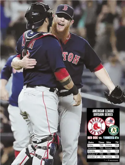  ?? AP PHOTO ?? DISTANT MEMORY: Red Sox closer Craig Kimbrel (right) and catcher Sandy Leon celebrate after their division-clinching win against the Yankees in New York. The Sox play Game 1 of the ALDS on Friday.