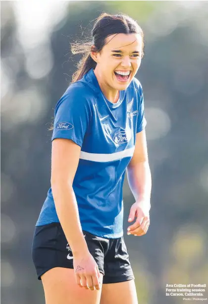  ?? Photo / Photosport ?? Ava Collins at Football Ferns training session in Carson, California.