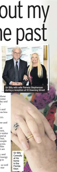  ??  ?? Sir Billy with wife Pamela Stephenson during a reception at 10 Downing Street
Sir Billy Connolly at his home in the Florida Keys