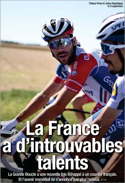  ?? Thibaut Pinot et Julian Alaphilipp­e, le 9 septembre. ??