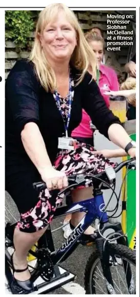  ??  ?? Moving on: Professor Siobhan McClelland at a fitness promotion event