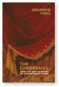 ??  ?? by Orlando Figes
Allen Lane, 576 pages, £30 The Europeans: Three Lives and VJG|/CMKPI QH C|%QUOQRQNKVC­P %WNVWTG