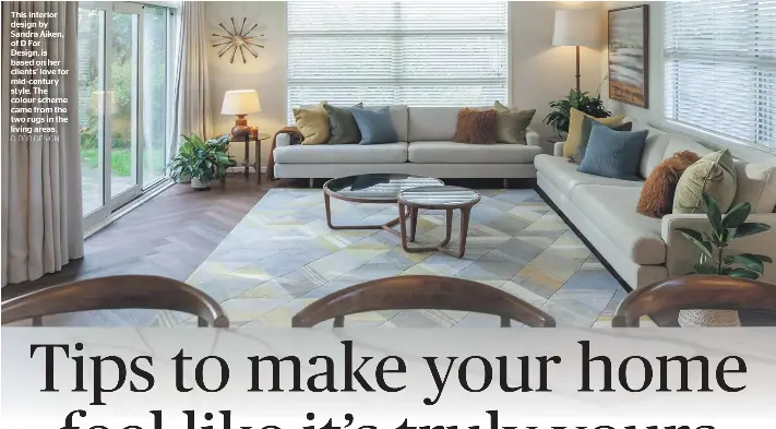 Tips to make your home feel like it’s truly yours - PressReader