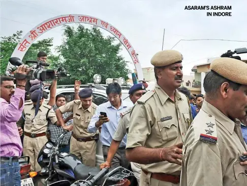  ?? PAWAN BHAWAR ?? ASARAM’S ASHRAM
IN INDORE