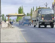  ?? PTI ?? An army convoy moves towards LAC in Leh on Sunday.