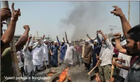  ?? Violent protests in Bangladesh ??