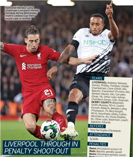  ?? ?? Nathaniel Mendez-laing challenges Liverpool’s Kostas Tsimikas during Wednesday night’s Carabao Cup third round clash at Anfield.