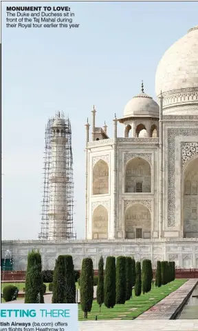  ??  ?? MONUMENT TO LOVE: The Duke and Duchess sit in front of the Taj Mahal during their Royal tour earlier this year