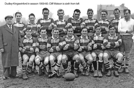 ?? ?? Dudley-kingswinfo­rd in season 1959-60. Cliff Watson is sixth from left