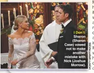  ??  ?? I Don’t: Sharon (Sharon Case) vowed not to make another mistake with Nick (Joshua Morrow).