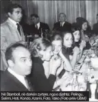  ?? (Foto arkiv UBM) ?? Në Stamboll, në darkën zyrtare, nga e djathta: Pelingu, Selimi, Hoti, Kondo, Azemi, Foto, Vako