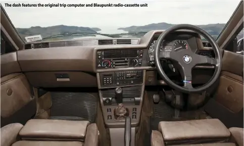  ??  ?? The dash features the original trip computer and Blaupunkt radio-cassette unit