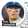  ??  ?? Troy Tulowitzki