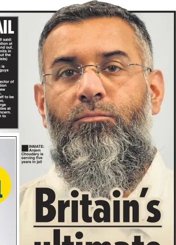  ??  ?? INMATE: Anjem Choudary is serving five years in jail