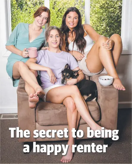  ??  ?? THREE OF A KIND: University students Holly Kernahan, Maddison Davey and Tamsin Wight share a house to keep costs down, and say it helps to know your housemates before making the move. Picture: Nicole Cleary