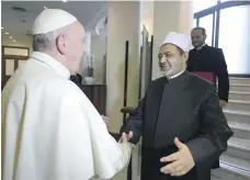  ?? AFP ?? Pope Francis greets the Grand Imam of Al Azhar, Dr Ahmed Al Tayyeb, at the Vatican in October