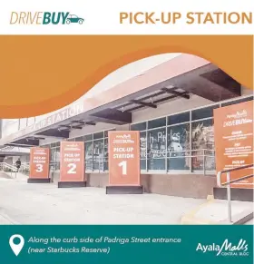  ??  ?? SAFE SHOPPING. Shoppers can now order, pay and pick up their essentials at AyalaMalls Central Bloc’s pick-up stations for safe and convenient shopping during this lockdown. /