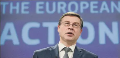  ?? EFE ?? Valdis Dombrovski­s, vicepresid­ente económico de la Comisión Europea.