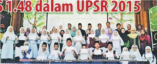 Sk Agama Mis Bintulu Pahat Sejarah Raih Gps 1 48 Dalam Upsr 2015 Pressreader