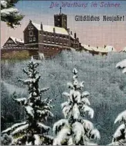  ??  ?? Die Wartburg bei Eisenach im weißen Winterklei­d – ein besonderer Gruß zum neuen Jahr.