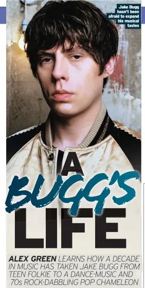  ??  ?? Jake Bugg hasn’t been afraid to expand his musical tastes